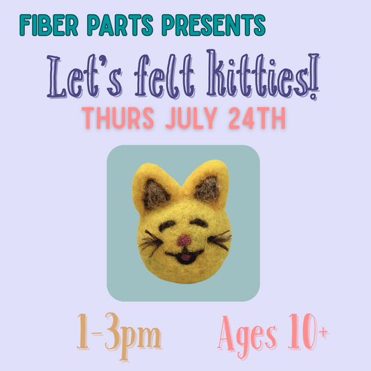 Let's felt kitties Class ages 10+