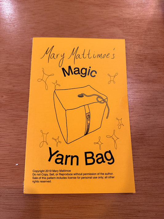 Mary Mattimoe's Magic Yarn Bag Sewing Pattern