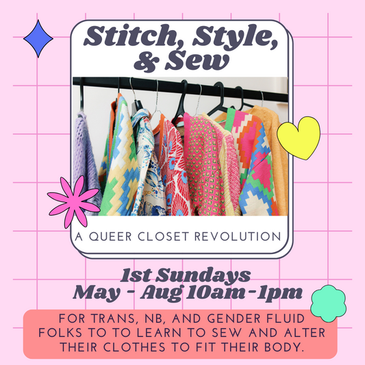 Stitch, Style & Sew: a Queer Closet Revolution